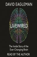 Livewired - David  Eagleman 