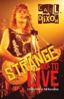 Strange Way to Live - Carl Dixon 