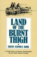 Land of The Burnt Thigh - Edith Eudora  Kohl 