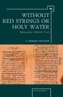 Without Red Strings or Holy Water - H. Norman Strickman Judaism and Jewish Life