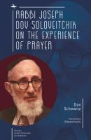 Rabbi Joseph Dov Soloveitchik on the Experience of Prayer - Dov Schwartz Emunot: Jewish Philosophy and Kabbalah