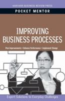 Improving Business Processes - Harvard Business Review Pocket Mentor