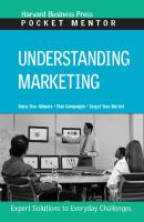 Understanding Marketing - Группа авторов Pocket Mentor