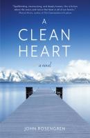 A Clean Heart - John Rosengren 