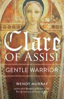 Clare of Assisi - Wendy Murray 