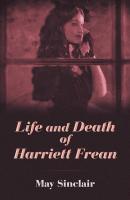 Life and Death of Harriett Frean - Sinclair May 