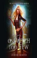 One Witch Too Few (Unabridged) - Judith Berens 