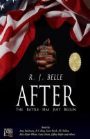 AFTER - The Battle Has Just Begun (Unabridged) - R.J. Belle 