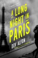 A Long Night in Paris (Unabridged) - Dov Alfon 