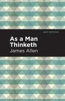 As A Man Thinketh - Джеймс Аллен Mint Editions