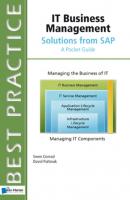 IT Business Management: Solutions from SAP - A Pocket Guide - David Pultorak Best Practice