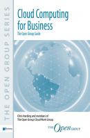 Cloud Computing for Business  -The Open Group Guide - Chris Harding The Open Group Series