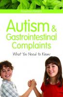 Autism and Gastrointestinal Complaints - Rosemary Kessick 