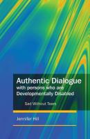 Authentic Dialogue with Persons who are Developmentally Disabled - Jennifer Hill 