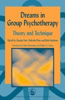 Dreams in Group Psychotherapy - Robi Friedman International Library of Group Analysis