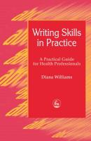 Writing Skills in Practice - Diana Williams Arts Therapies