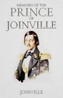 Memoirs of the Prince of Joinville - Prince of Joinville 