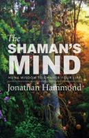 The Shaman's Mind - Jonathan Hammond 