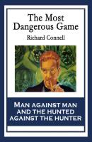 The Most Dangerous Game - Richard Connell 