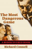 The Most Dangerous Game (Rediscovered Books) - Richard Connell 