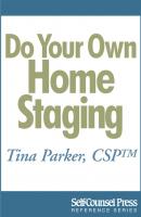 Do Your Own Home Staging - Tina  Parker Reference Series