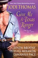 Give Me A Texas Ranger - Jodi Thomas 
