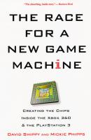 The Race For A New Game Machine: - David Shippy 