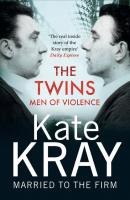 The Twins - Men of Violence - Kate Kray 