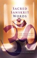 Sacred Sanskrit Words - Leza Lowitz 
