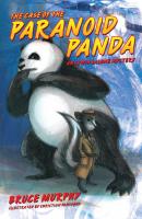 The Case of the Paranoid Panda: An Irwin LaLune Mystery - Bruce F. Murphy 