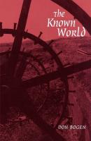 The Known World - Don Bogen Wesleyan Poetry Series