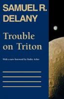 Trouble on Triton - Samuel R. Delany 