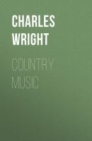 Country Music - Charles Wright Wesleyan Poetry Series