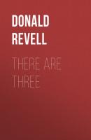 There Are Three - Donald Revell Wesleyan Poetry Series