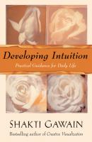 Developing Intuition - Shakti Gawain 