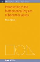 Introduction to the Mathematical Physics of Nonlinear Waves - Minoru Fujimoto IOP Concise Physics: A Morgan & Claypool Publication