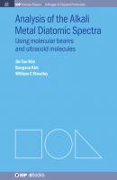 Analysis of Alkali Metal Diatomic Spectra - Jin-Tae Kim IOP Concise Physics: A Morgan & Claypool Publication