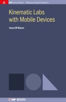 Kinematic Labs with Mobile Devices - Jason M. Kinser IOP Concise Physics
