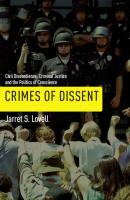 Crimes of Dissent - Jarret S. Lovell Alternative Criminology