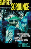 Empire of Scrounge - Jeff Ferrell Alternative Criminology