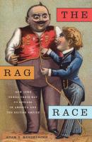 The Rag Race - Adam D. Mendelsohn Goldstein-Goren Series in American Jewish History
