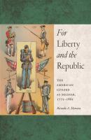 For Liberty and the Republic - Ricardo A. Herrera Warfare and Culture