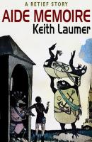 Aide Memoire - Keith  Laumer 