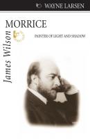 James Wilson Morrice - Wayne Larsen Quest Biography