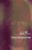 The World's Most Mysterious People - Lionel and Patricia Fanthorpe Mysteries and Secrets