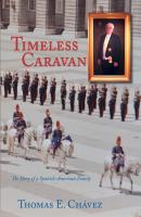 Timeless Caravan - Thomas E. Chavez 