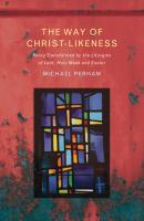 The Way of Christlikeness - Michael Perham 