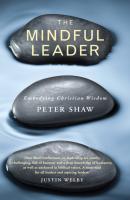 The Mindful Leader - Peter Shaw J.A. 