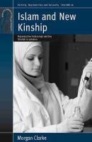 Islam and New Kinship - Morgan Clarke Fertility, Reproduction and Sexuality: Social and Cultural Perspectives
