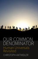 Our Common Denominator - Christoph Antweiler 